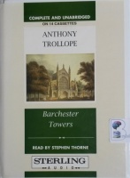 Barchester Towers written by Anthony Trollope performed by Stephen Thorne on Cassette (Unabridged)